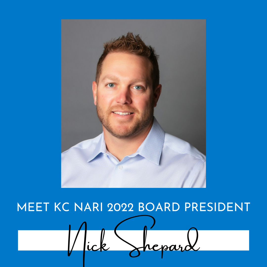 Meet Nick Shepard — KC NARI’s 2022 Chapter President
